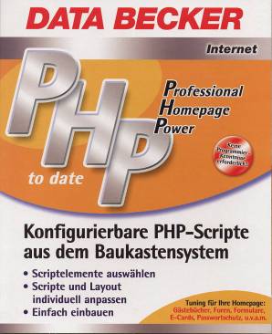PHP - Professional Homepage Power to date Konfigurierbare PHP-Scripte aus dem Baukastensystem
