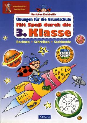 Karlchen Krabbelfix - Übungen für die Grundschule Mit Spaß durch die 3. Klasse