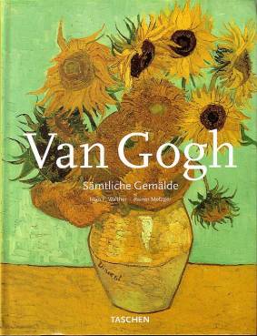 Vincent van Gogh Sämtliche Gemälde Teil 1: Etten, April 1881 - Paris, Februar 1888
Teil 2: Arles, Februar 1888 - Auvers-sur-Oise, Juli 1890