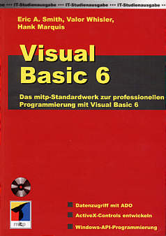 Visual Basic 6 Das mitp-Standardwerk zur professionellen Programmierung mit Visual Basic 6