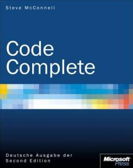 Code Complete Deutsche Ausgabe Ein praktisches Handbuch zur Softwareentwicklung