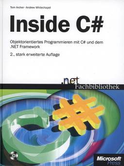 Inside C# Objektorientiertes Programmieren mit C# und dem .NET Framework