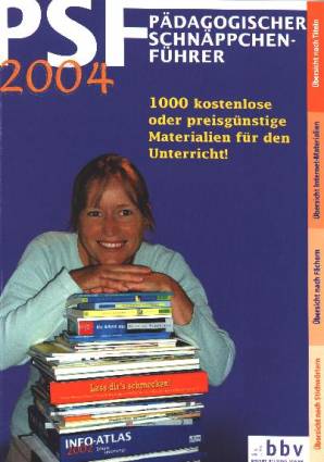 PSF 2004  Pädagogischer Schnäppchenführer 1000 kostenlose oder preisgünstige Materialien für den Unterricht !