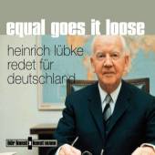 Equal goes it loose, 1 Audio-CD Heinrich Lübke redet für Deutschland