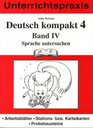 Deutsch kompakt 4 Band IV Sprache untersuchen Arbeitsblätter
Stations-bzw. Karteikarten
Probebausteine