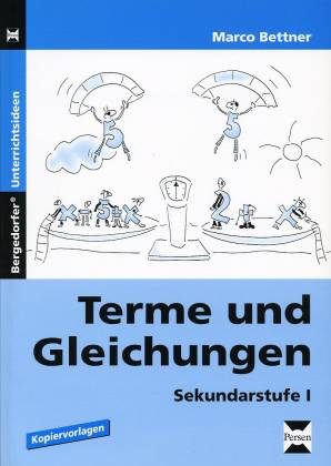 Terme und Gleichungen Sekundarstufe I Bergedorfer® Unterrichtsideen