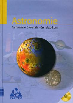 Astronomie Gymnasiale Oberstufe - Grundstudium Mit CD-ROM