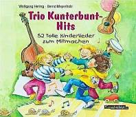 Trio Kunterbunt - Hits. CD 52 tolle Kinderlieder zum Mitmachen
