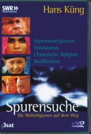 Spurensuche Die Weltreligionen auf dem Weg DVD 1: Stammesreligionen, Hinduismus, Chinesische Religion, Buddhismus
DVD 2: Judentum, Christentum, Islam
