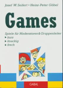 Games Spiele für Moderatoren & Gruppenleiter kurz
Knackig
frech