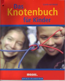 Das Knotenbuch für Kinder, mit 2 Nylon-Schnüren  ab 6 Jahren

Illustrationen von Sonja Egger
Fotos von Ralf Kreuels
Sachzeichnungen von Dusan Senkerik

2. Aufl.