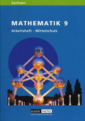 Mathematik 9 Arbeitsheft - Mittelschule Sachsen