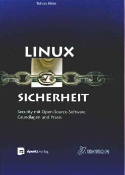 Linux-Sicherheit Security mit Open-Source-Software  Grundlagen und Praxis