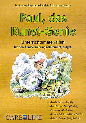 Paul, das Kunst-Genie 3 Unterrichtsmaterialien für den Kunsterziehungs-Unterricht, 3.Jgst.