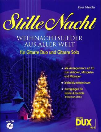 Stille Nacht Weihnachtslieder aus aller Welt für Gitarre Duo und Gitarre Solo - alle Arrangements auf CD zum Anhören, Mispielen und Mitsingen
- leicht bis mittelschwer
- Anregungen für kleine Ensembles (Percussion ad lib.)