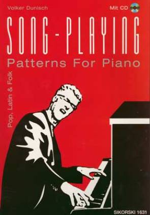 Song-Playing. Pop, Latin & Folk Patterns For Piano (mit CD)