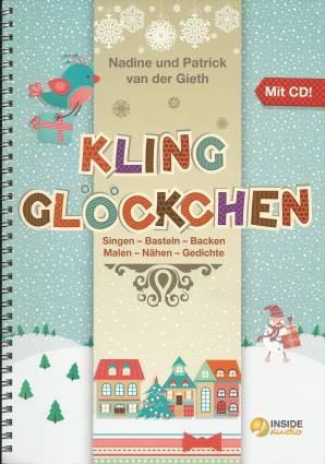 Kling Glöckchen Singen - Basteln - Backen - Malen - Nähen - Gedichte Mit CD!