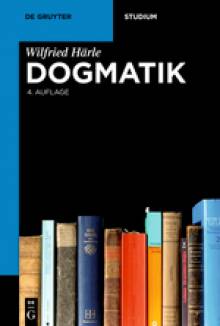 Dogmatik  4., durchges., erweit. und bibliogr. erg. Aufl. 2012