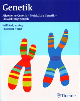 Genetik Allgemeine Genetik - Molekulare Genetik - Entwicklungsgenetik