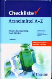 Checkliste Arzneimittel A–Z Checklisten der aktuellen Medizin Inklusive Datenbank - kostenlos & aktuell!
5. Auflage