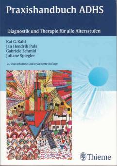 Praxishandbuch ADHS Diagnostik und Therapie für alle Altersstufen 2., überarbeitete und erweiterte Auflage