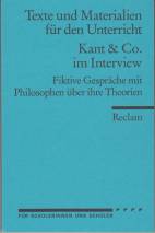 Kant & Co. im Interview Fiktive Gespräche mit Philosophen über ihre Theorien Für Schülerinnen und Schüler