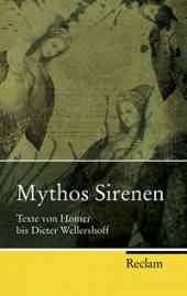 Mythos Sirenen Texte von Homer bis Dieter Wellershoff