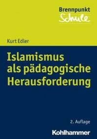 Islamismus als pädagogische Herausforderung  2. Auflage