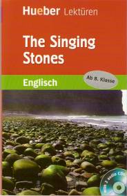 The Singing Stones Englisch ab 8. Klasse with 2 audio CDs