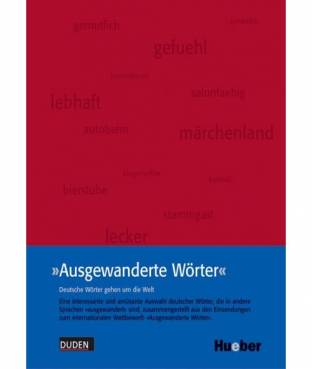 Ausgewanderte Wörter Deutsche Wörter gehen um die Welt Eine interessante und amüsante Auswahl deutscher Wörter, die in andere 
Sprachen 