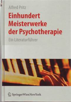 Einhundert Meisterwerke der Psychotherapie Ein Literaturführer