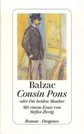 Cousin Pons oder Die beiden Musiker Mit einem Essay von Stefan Zweig