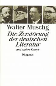 Die Zerstörung der deutschen Literatur und andere Essays