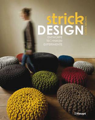 Strickdesign Entwürfe, Techniken, Experimente
