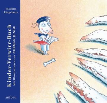 Kinder-Verwirr-Buch  Illustrator: Norman Junge
Nachwort: Roger Willemsen