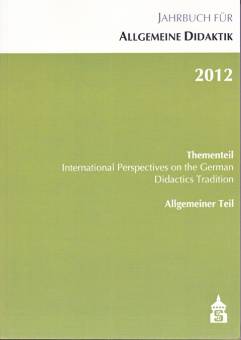 Jahrbuch für Allgemeine Didaktik 2012  Thementeil: International Perspectives on the German
Allgemeiner Teil