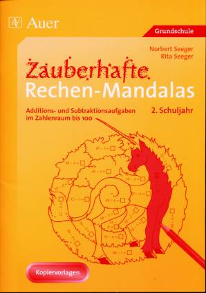 Zauberhafte Rechen-Mandalas Additions- und Subtraktionsaufgaben im Zahlenraum bis 100 2. Schuljahr
Kopiervorlagen