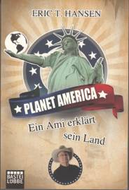 Planet America Ein Ami erklärt sein Land