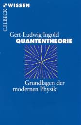 Quantentheorie Grundlagen der modernen Physik 5., aktualisierte Auflage 2015