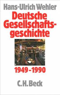 Deutsche Gesellschaftsgeschichte  Band 5: Bundesrepublik und DDR 1949-1990