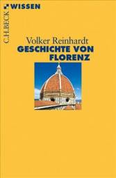 Geschichte von Florenz  Das Werk ist Teil der Reihe:
(Beck`sche Reihe: bsr - C.H. Beck Wissen;2773)