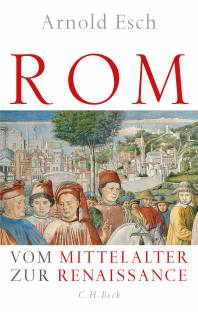 Rom Vom Mittelalter zur Renaissance. 1378-1484
