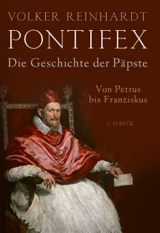 Pontifex Die Geschichte der Päpste. Von Petrus bis Franziskus