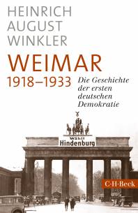 Weimar 1918-1933 Die Geschichte der ersten deutschen Demokratie Taschenbuchausgabe 2018 (1. Auflage 1993)