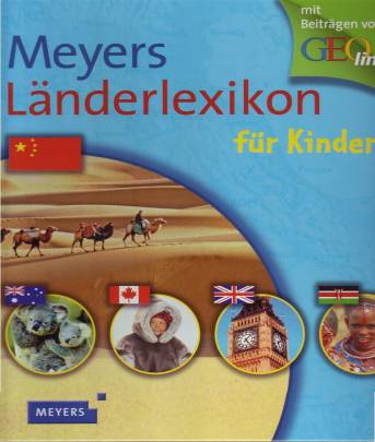 Meyers Länderlexikon für Kinder  Porträts aller Länder der Welt