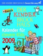 Der Kinder Brockhaus Kalender für clevere Kids 2009: Mit Brockhaus clever durchs Jahr!