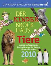 Der Kinder Brockhaus   Tiere 2010 Lustige und spannende Geschichten von der Ameise bis zum Elefanten