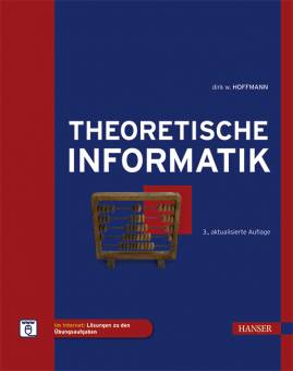 Theoretische Informatik  3., neu bearbeitete Auflage 09/2015