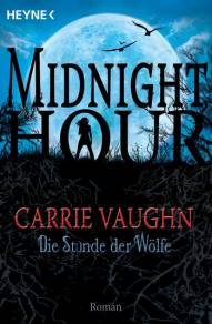 Die Stunde der Wölfe Midnight Hour 1 Roman