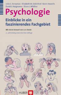 Psychologie Einblicke in ein faszinierendes Fachgebiet Mit einem Vorwort von Lutz Jäncke. 
Aus dem Englischen übersetzt von Irmela Erckenbrecht. 
2., vollst. überarb. Aufl. 2009